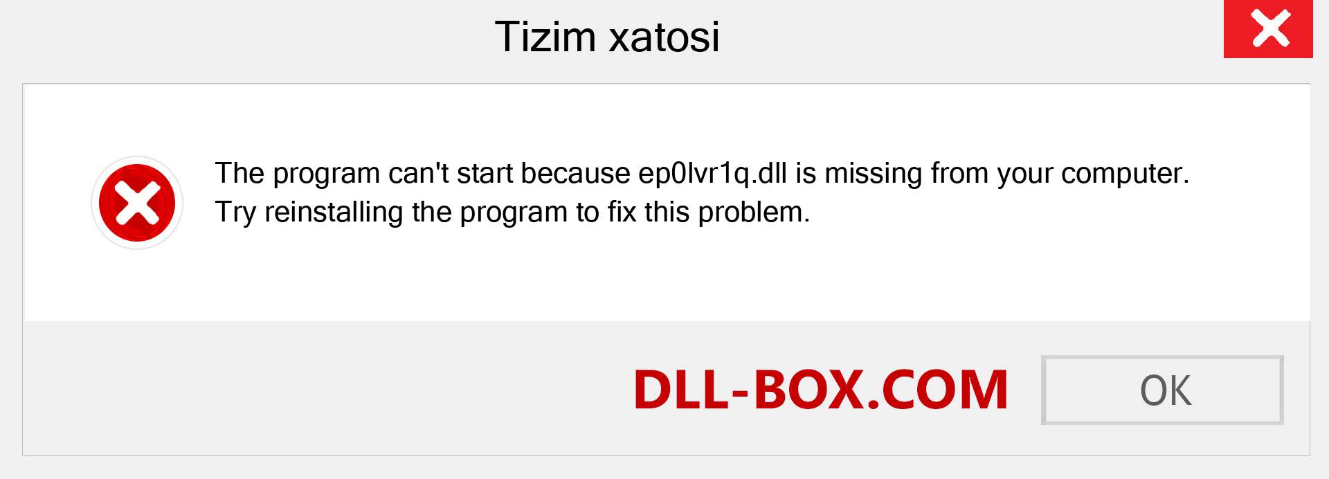 ep0lvr1q.dll fayli yo'qolganmi?. Windows 7, 8, 10 uchun yuklab olish - Windowsda ep0lvr1q dll etishmayotgan xatoni tuzating, rasmlar, rasmlar